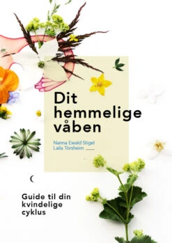 Dit Hemmelige Våben - Guide Til Din Kvindelige Cyklus