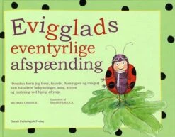 Evigglads Eventyrlige Afspænding