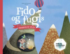 Fido Og Fugls Forunderlige Rejse