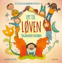 Lyt Til Løven - Yogaremser For Børn